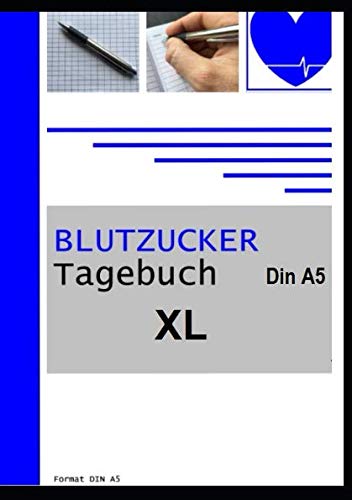 Blutzucker Tagebuch DIN A5 XL von Independently published