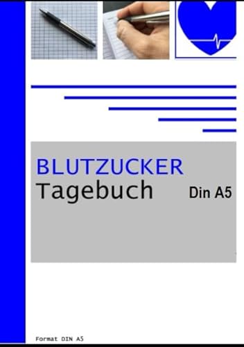 Blutzucker Tagebuch DIN A5 von CreateSpace Independent Publishing Platform