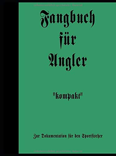 Fangbuch für Angler kompakt Fangbuch für Angler kompakt