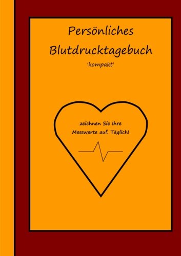Persönliches Blutdrucktagebuch kompakt Persönliches Blutdrucktagebuch kompakt