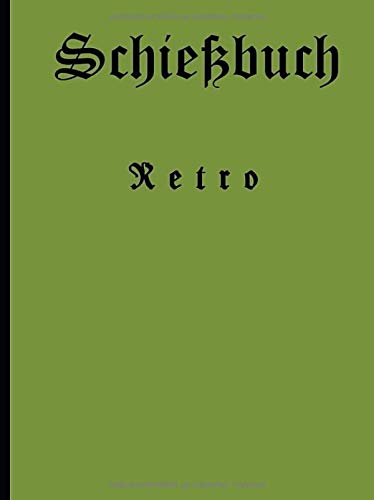 Schiessbuch - Retro von CreateSpace Independent Publishing Platform