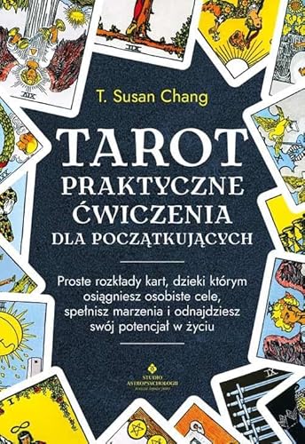 Tarot praktyczne ćwiczenia dla początkujących