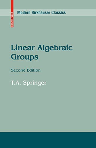 Linear Algebraic Groups (Modern Birkhäuser Classics)