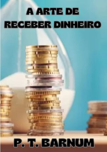 A arte de receber dinheiro (traduzido) von David De Angelis