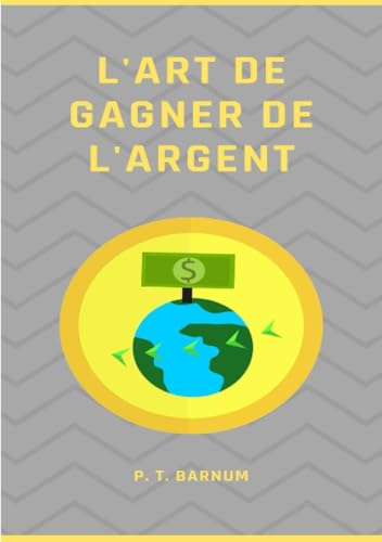 L'art de gagner de l'argent (traduit) von ALEMAR S.A.S.