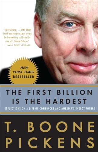 The First Billion Is the Hardest: Reflections on a Life of Comebacks and America's Energy Future von Currency