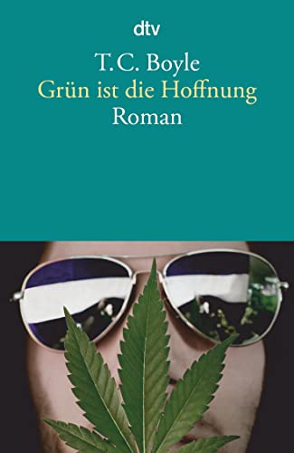 Grün ist die Hoffnung: Roman