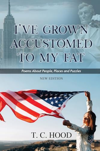 I've Grown Accustomed to My Fat: Poems About People, Places and Puzzles von Gotham Books