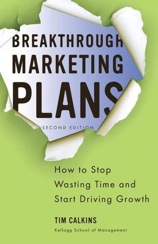 Breakthrough Marketing Plans: How to Stop Wasting Time and Start Driving Growth von MACMILLAN