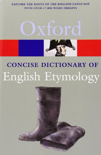 The Concise Oxford Dictionary of English Etymology (Concise Oxf Dictionary Of English Etymology)