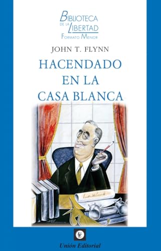 Hacendado en la Casa Blanca (BLFM, Band 52) von Unión Editorial