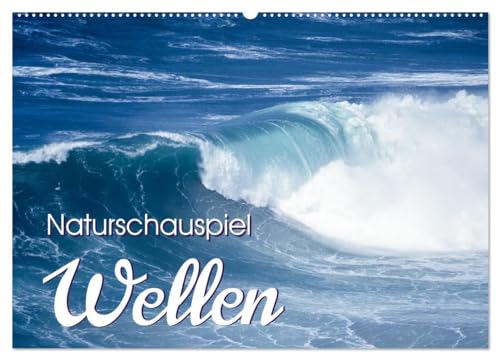 Naturschauspiel Wellen (Wandkalender 2025 DIN A2 quer), CALVENDO Monatskalender von CALVENDO