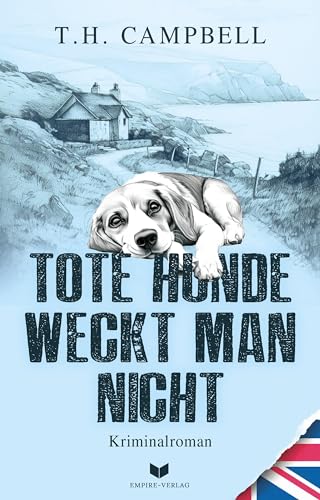 Tote Hunde weckt man nicht (Ein Fall für Sara Rattlebag)