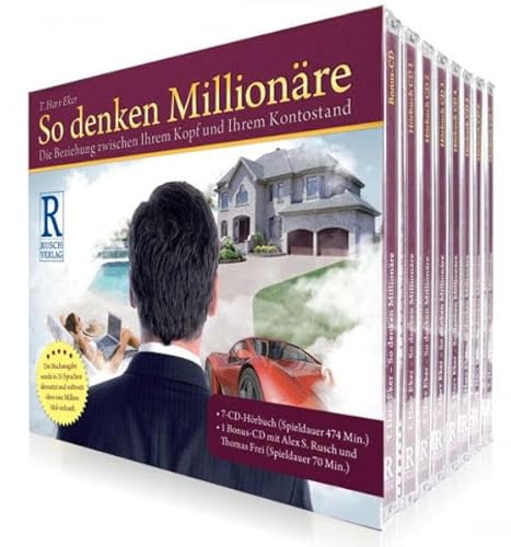 CD-Hörbuch "So denken Millionäre": Die Beziehung zwischen Ihrem Kopf und Ihrem Kontostand. Inkl. Internet-Zugang von Rusch Verlag AG