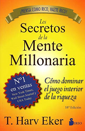 Los secretos de la mente millonaria: Como Dominar el Juego Interior de A Riqueza (2021)