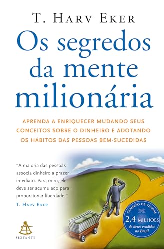 Segredos da Mente Milionaria - Secrets of the Millionaire Mind: Mastering the Inner Game of Wealth (Em Portugues do Brasil)