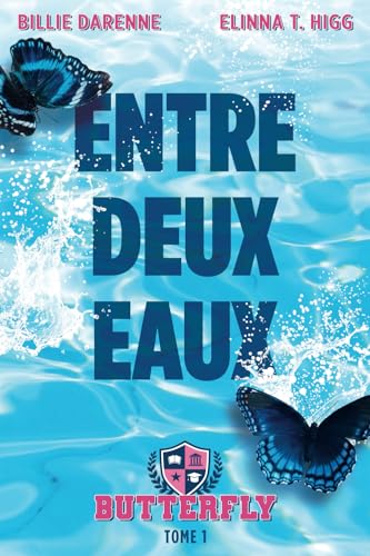 Entre deux eaux: Romance MM sportive (Butterfly, Band 1) von éditeur indépendant