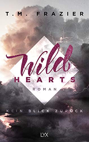 Wild Hearts - Kein Blick zurück (Outskirts, Band 1)