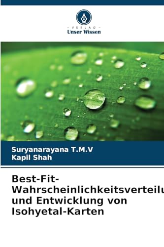 Best-Fit-Wahrscheinlichkeitsverteilung und Entwicklung von Isohyetal-Karten von Verlag Unser Wissen