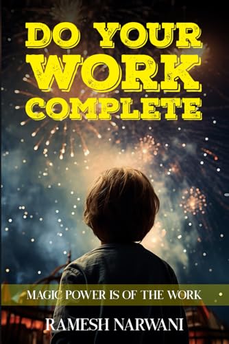 Do Your Work Complete: Magic Power Is Of The Work Do Your Work Complete: Magic Power Is Of The Work von Native Publishers, The