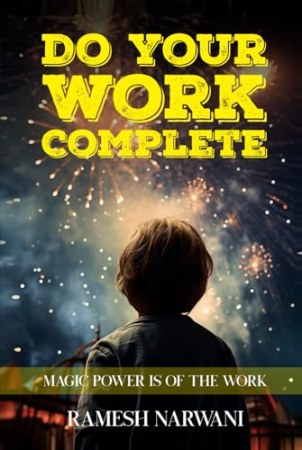 Do Your Work Complete: Magic Power Is Of The Work Do Your Work Complete: Magic Power Is Of The Work von Native Publishers, The