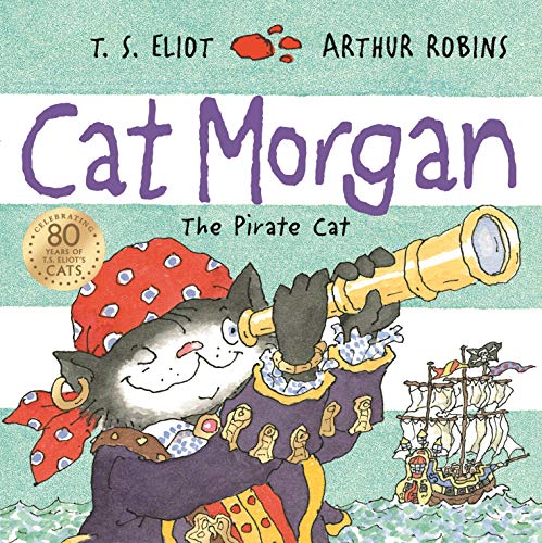Cat Morgan: The Pirate Cat (Old Possum's Cats)
