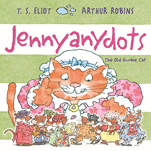 Jennyanydots: The Old Gumbie Cat: 1 (Old Possum's Cats)