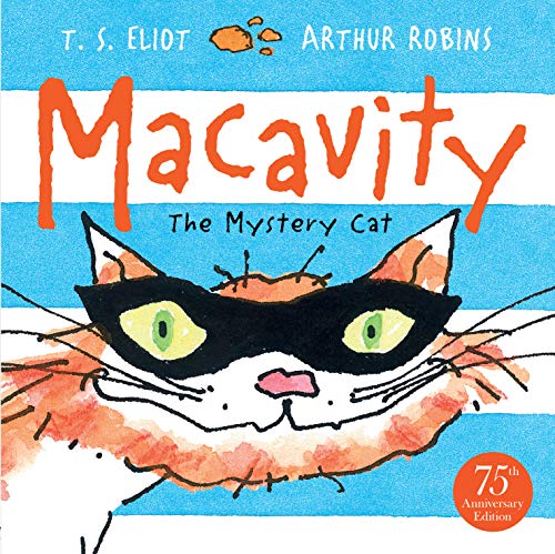Macavity: The Mystery Cat. 75th Anniversary Edition (Old Possum Picture Books) von Faber & Faber
