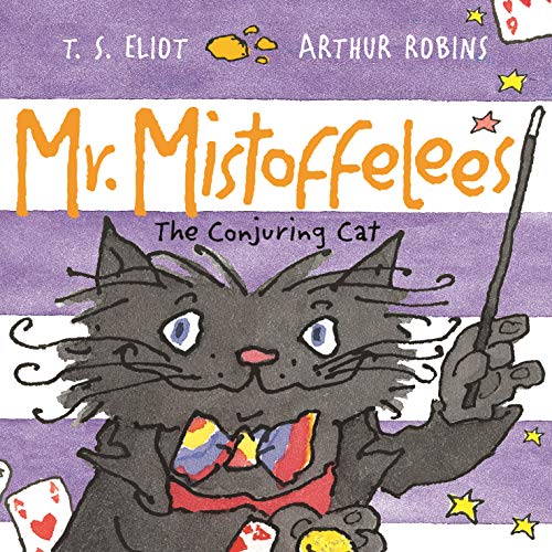 Mr Mistoffelees: The Conjuring Cat: 1 (Old Possum's Cats)