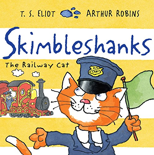 Skimbleshanks: The Railway Cat: 1 (Old Possum's Cats)
