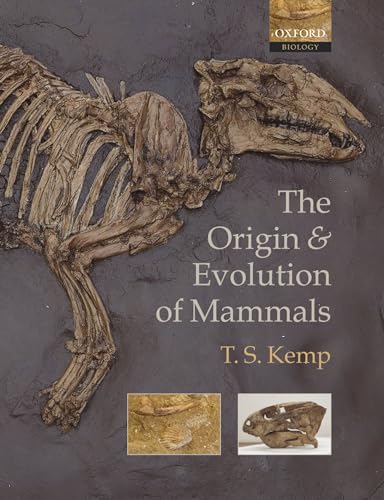 The Origin and Evolution of Mammals von Oxford University Press