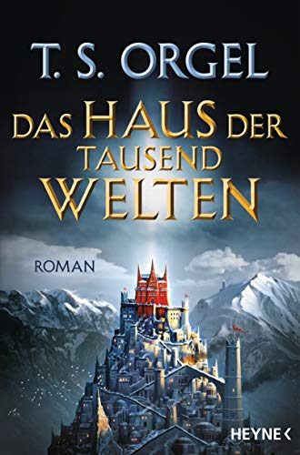 Das Haus der tausend Welten: Roman