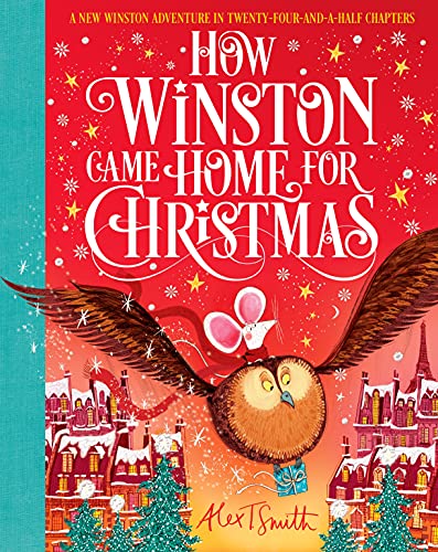 How Winston Came Home for Christmas: A Christmas Story in Twenty-Four-and-a-Half Chapters von Macmillan Children's Books