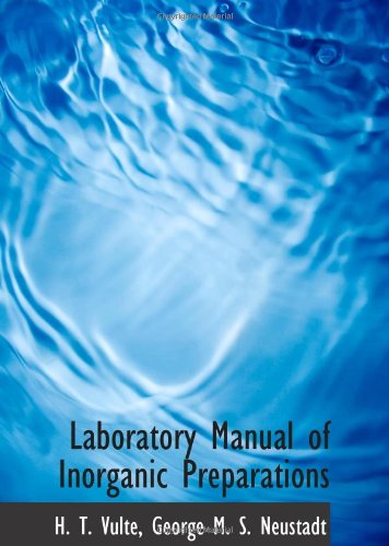 Laboratory Manual of Inorganic Preparations von BiblioBazaar