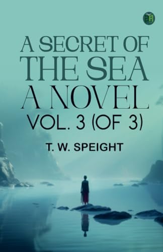 A Secret of the Sea: A Novel. Vol. 3 (of 3) von Zinc Read