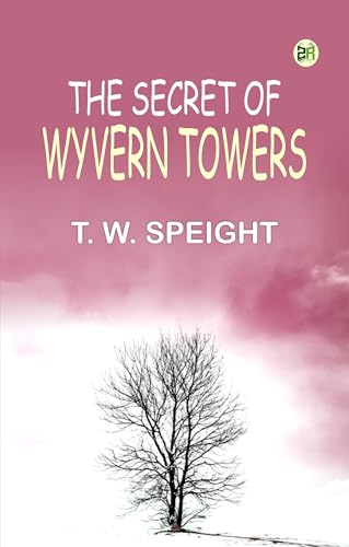 The Secret of Wyvern Towers von Zinc Read