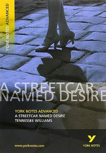 Tennessee Williams 'A Streetcar Named Desire': everything you need to catch up, study and prepare for 2021 assessments and 2022 exams (York Notes Advanced) von Pearson ELT