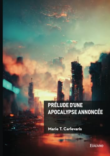 Prélude d'une apocalypse annoncée von Édilivre