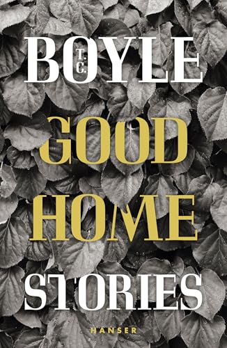 Good Home: Stories von Hanser, Carl GmbH + Co.