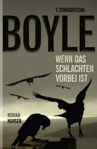 Wenn das Schlachten vorbei ist: Roman Wenn das Schlachten vorbei ist: Roman