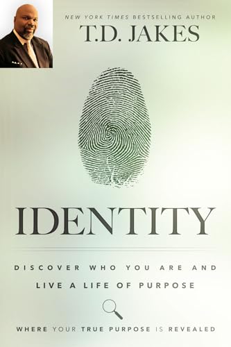 Identity: Discover Who You Are and Live a Life of Purpose