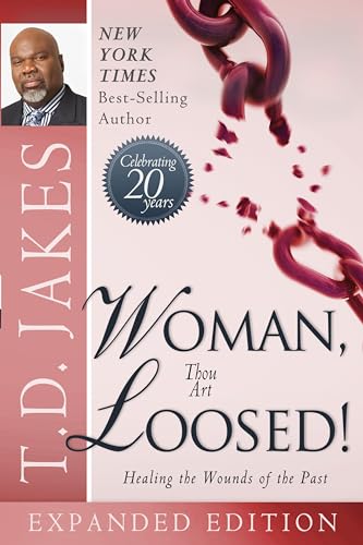 Woman Thou Art Loosed! 20th Anniversary Expanded Edition: Healing the Wounds of the Past von Destiny Image