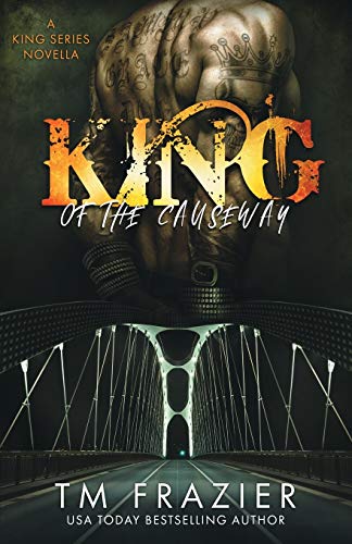 King of the Causeway: A King Series Novella (The King Series)