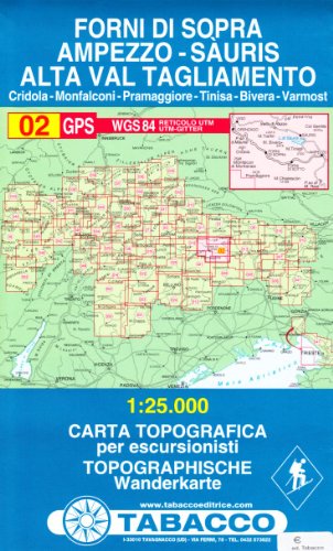 Forni di Sopra, Ampezzo, Sauris, Alta Val Tagliamento: Wanderkarte Tabacco. 1:25000: Sàuris - Alta Val Tagliamento (Carte topografiche per escursionisti, Band 2)