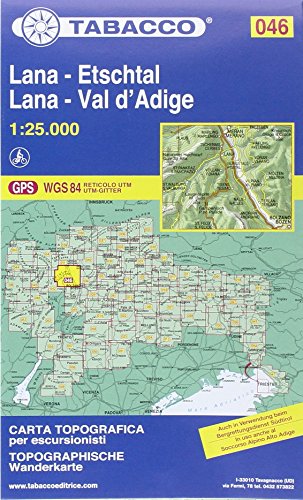 Lana, Etschtal: Wanderkarte Tabacco 046. 1:25000: Tscherns, Burgstall, Gargazon, Terlan, Andrian, Nals, Tisens. UTM-Gitter. GPS (Carte topografiche per escursionisti, Band 46)