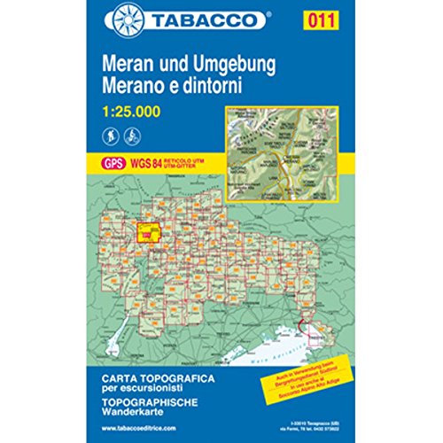 Meran und Umgebung: Wanderkarte Tabacco 011. 1:25000: GPS. UTM-Gitter (Carte topografiche per escursionisti, Band 11)