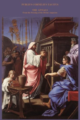 THE ANNALS: From the Passing of the Divine Augustus von Independently published