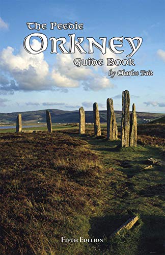 The Peedie Orkney Guide Book (Charles Tait Guide Books)