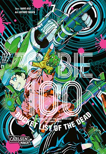Zombie 100 – Bucket List of the Dead 7: Was wäre, wenn das Leben erst nach dem Weltuntergang so richtig losgeht? Findet es in diesem Comedy-Action-Manga heraus