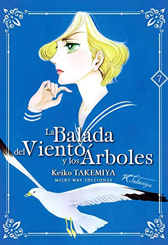 La Balada Del Viento Y Los Rboles, Vol. 7 von MILKY WAY ,EDICIONES